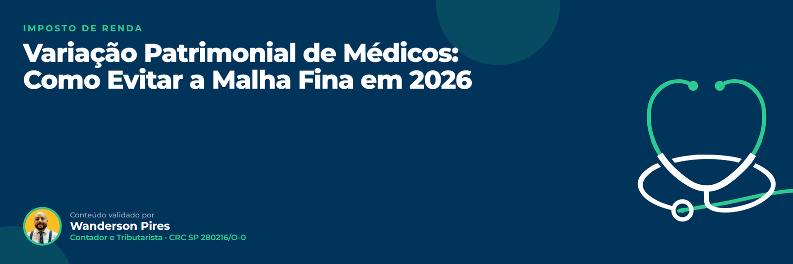 Variação patrimonial do médico: Variação Patrimonial de Médicos: Como Evitar a Malha Fina em 2026