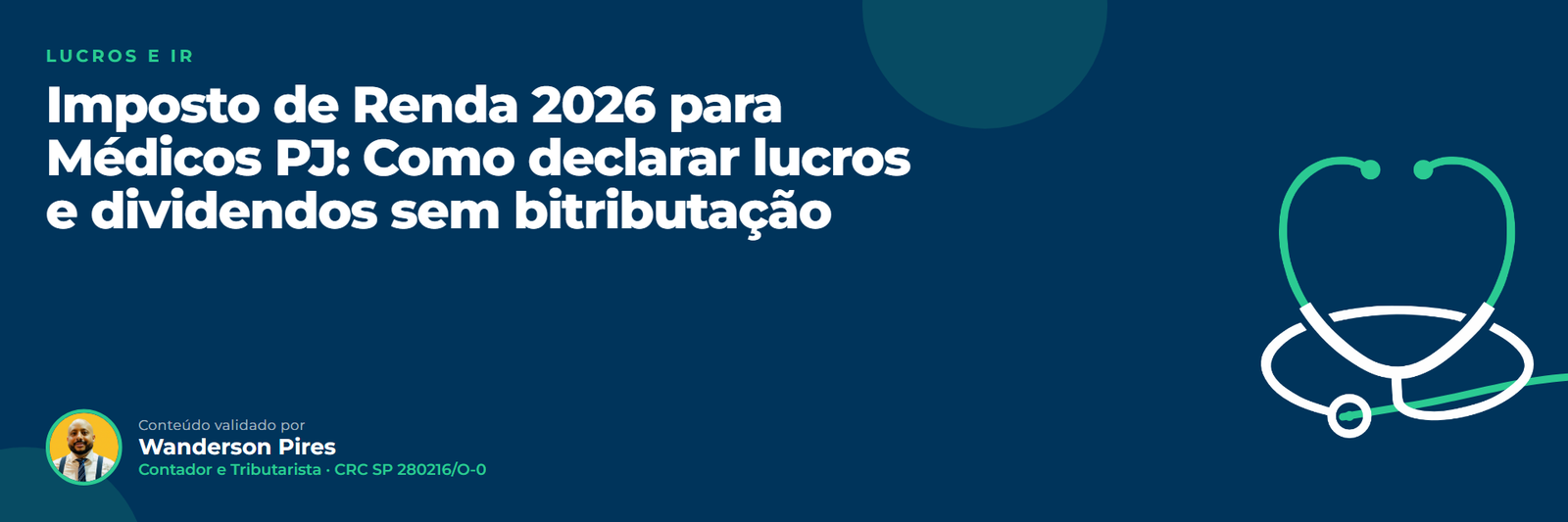 Imposto de renda do médico PJ: Imposto de Renda 2026 para Médicos PJ: Como declarar lucros e dividendos sem bitributação