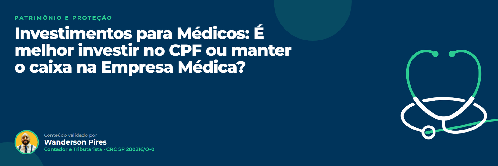 Investimentos para Médicos: É melhor investir no CPF ou manter o caixa na Empresa Médica?